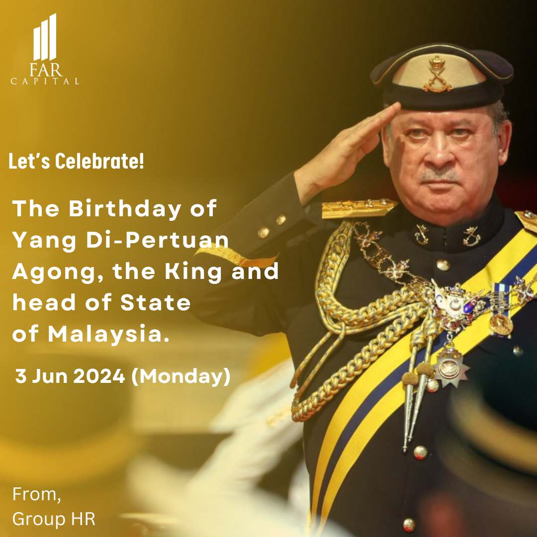 Let’s Celebrate the Birthday of Yang Di-Pertuan Agong, the King and head of State of Malaysia!