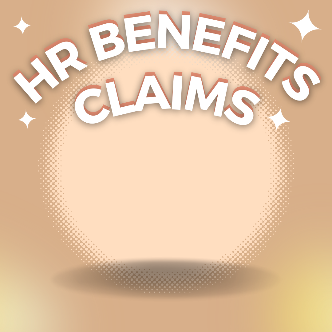 Final Call: Submit Your HR Benefits Claims by 31st December 2024!